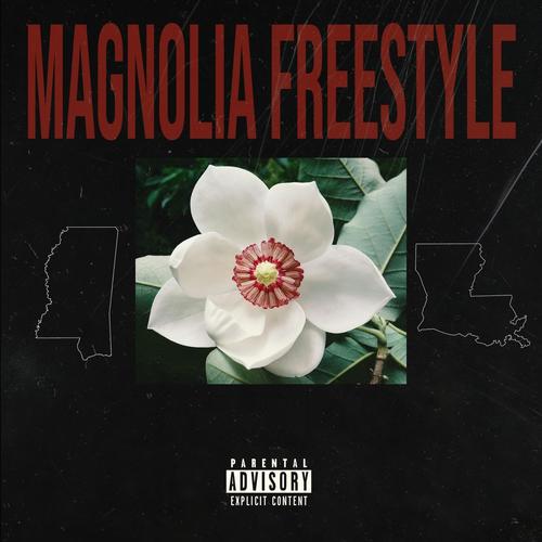 Magnolia Freestyle (Explicit)