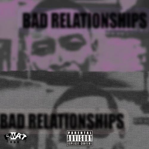 Bad relationships (Explicit)