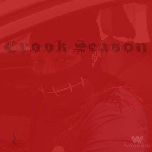 Crook Season (feat. Water Walkas) [Water Promo Version] [Explicit]