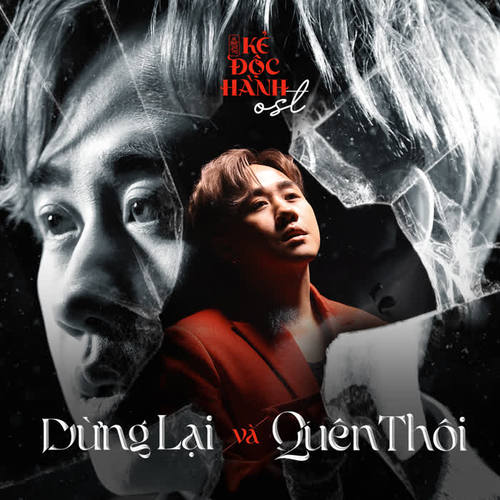 Dừng Lại Và Quên Thôi (Original Soundtrack From 