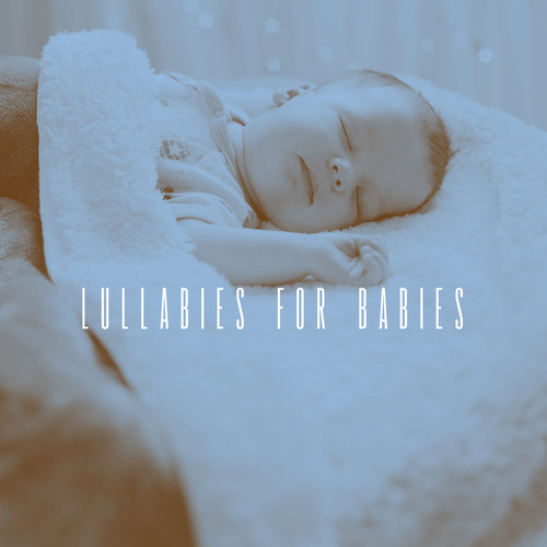 Lullabies For Babies