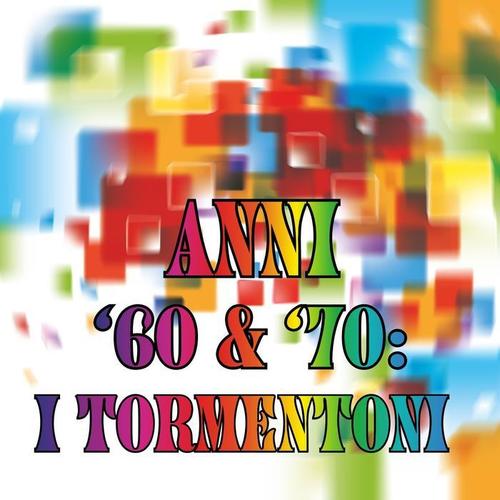 Anni '60 & '70: i tormentoni