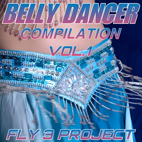 Belly Dancer  Vol 1 Compilation (Vol. 2)