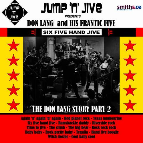 Six Five Hand Jive: The Don Lang Story, Pt. 2