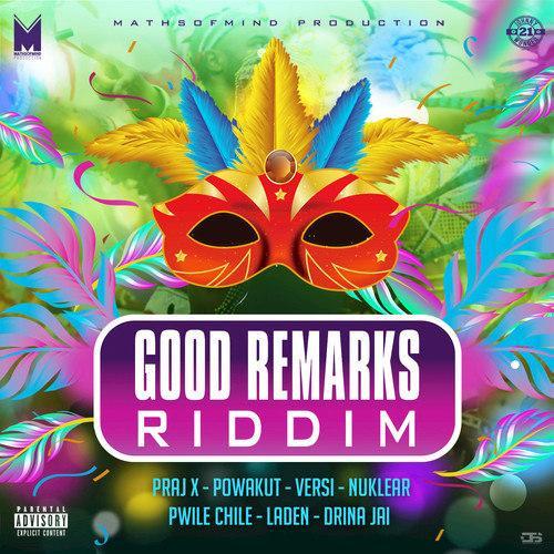 Good Remarks Riddim