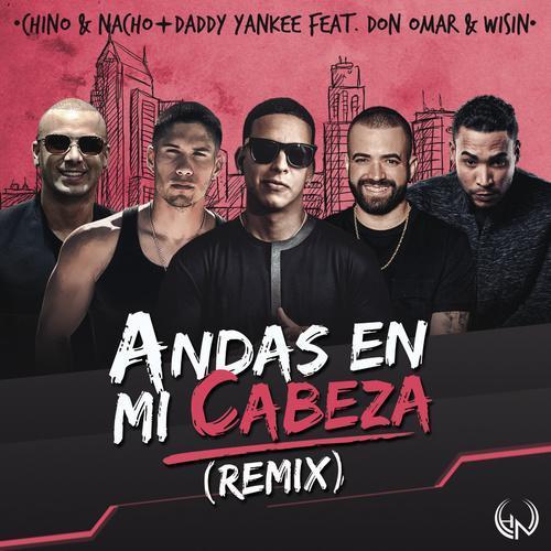 Andas En Mi Cabeza (Remix)