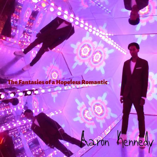 The Fantasies of a Hopeless Romantic (Explicit)