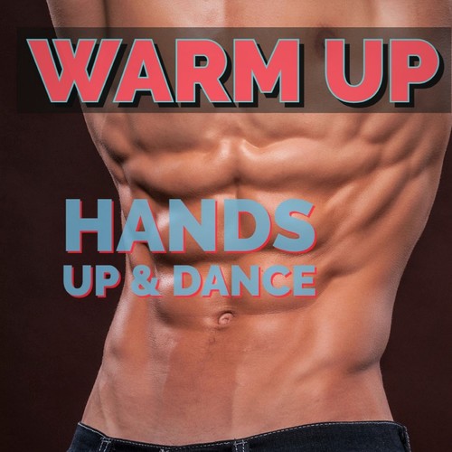 WARM up Hands up & Dance (Fitness Workout Music)