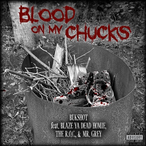 Blood on My Chucks (feat. Blaze Ya Dead Homie, The R.O.C. & Mr. Grey) [Explicit]