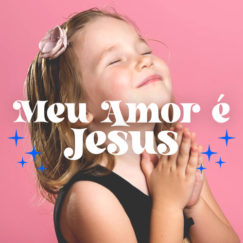 Meu Amor é Jesus