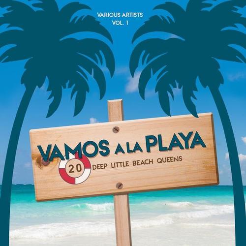 Vamos a La Playa, Vol. 1 (20 Deep Little Beach Queens)