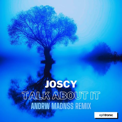 Talk About It (ANDRW MADNSS Remix)