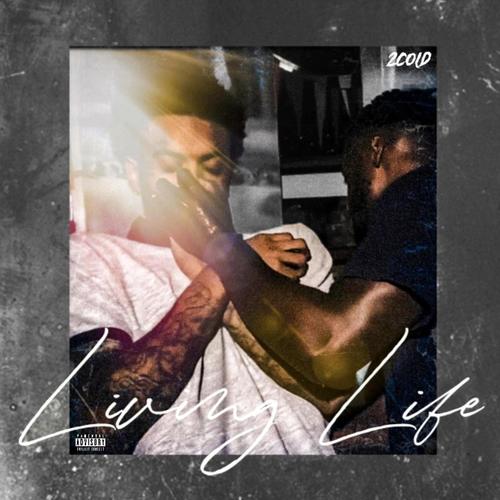 Living Life (Explicit)