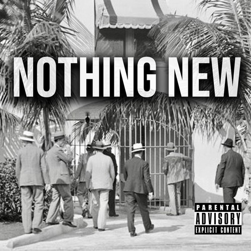 Nothing New (Explicit)