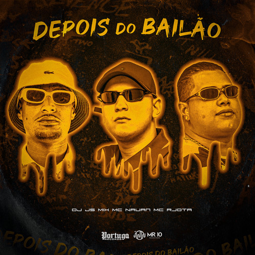 Depois do Bailão (Explicit)