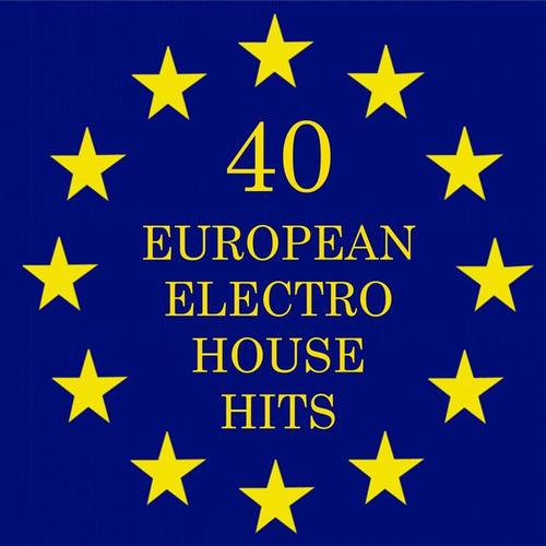 40 European Electro House Hits