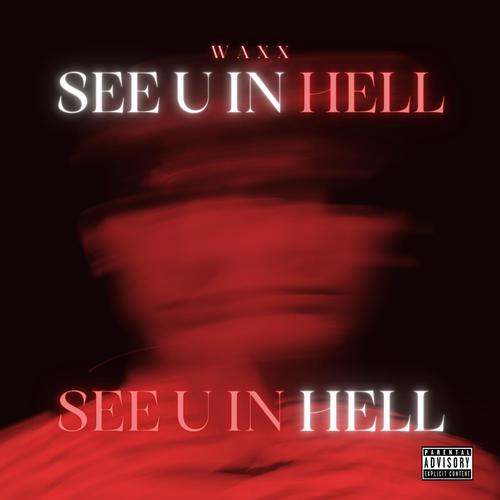 SEE U IN HELL (Explicit)