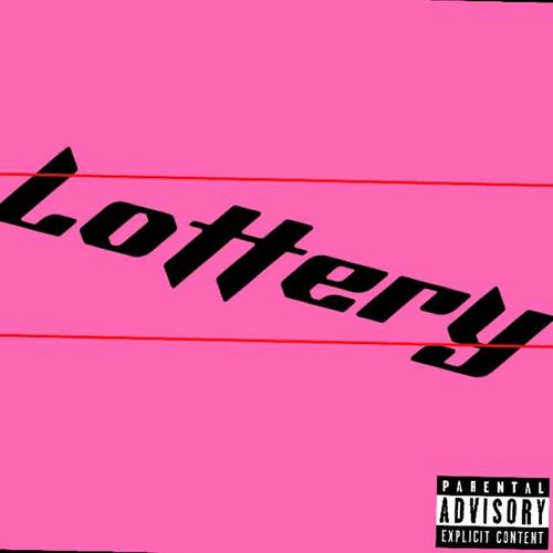 Lottery (feat. MoVandross & RayRay) [Explicit]