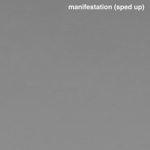 Manifestation (Sped Up) [Explicit]