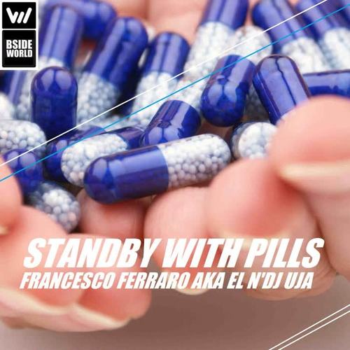 Standby With Pills