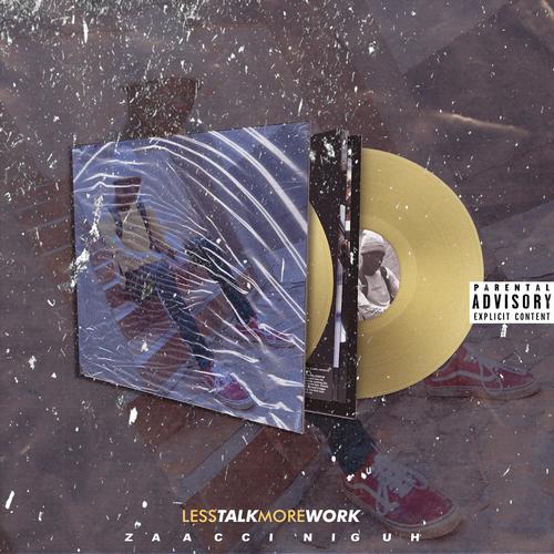 Less Talk, More Work (Explicit)