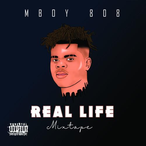 Real Life Mixtape (Explicit)