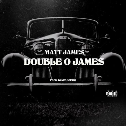 Double O James (Explicit)