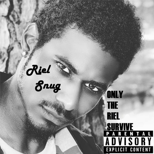 Only the Riel Survive (Explicit)