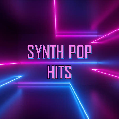 Synth Pop Hits (Explicit)