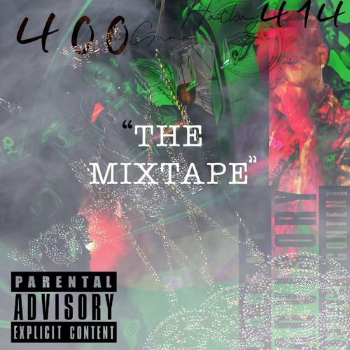 400 Gram The Mixtape (Explicit)