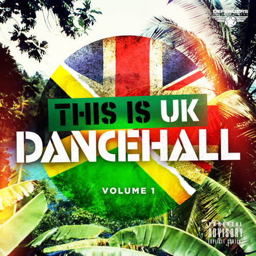 This Is UK Dancehall Vol.1