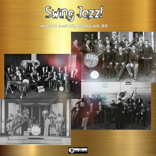 Swing Jazz! - World's Best Big Bands Vol. 02