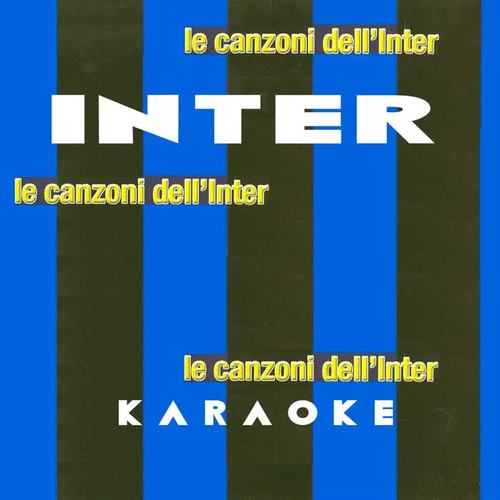 Le canzoni dell'INTER ( k a r a o k e ) [Gli inni e la canzoni]