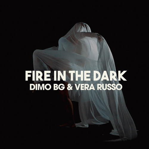 Fire In The Dark