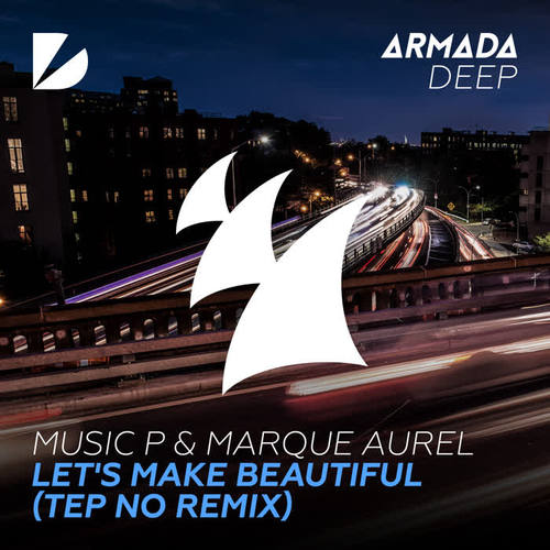 Let's Make Beautiful (Tep No Remix)