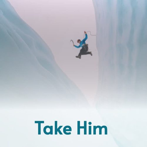 Take Him