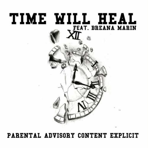 Time Will Heal (feat. Breana Marin) [Explicit]