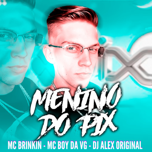 Menino do Pix (Explicit)