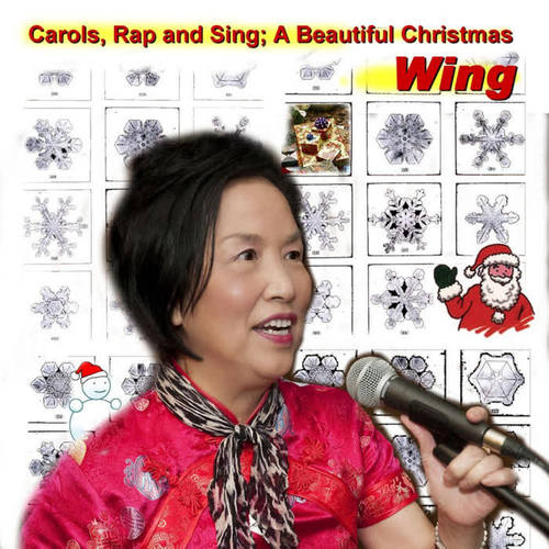 Carols - Rap and Sing a Beautiful Christmas with Wing