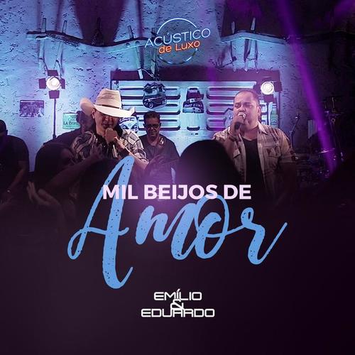 Mil Beijos de Amor (Acústico de Luxo) [Ao Vivo]