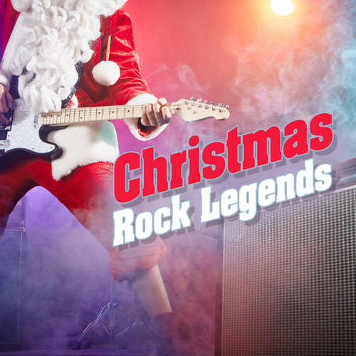 Christmas Rock Legends (Explicit)