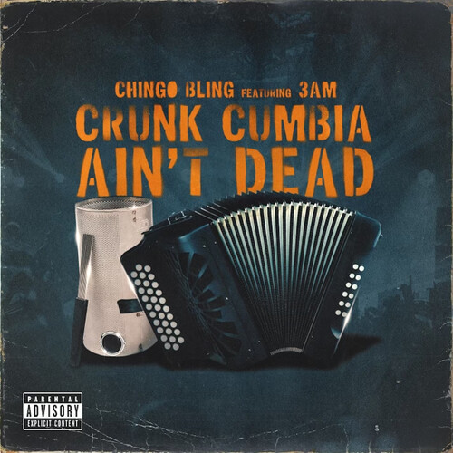 Crunk Cumbia Ain’t Dead (Explicit)