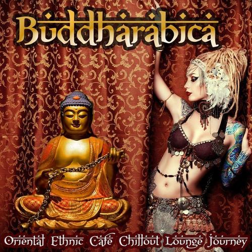 Buddharabica / Oriental Ethnic Cafe Chillout Lounge Journey