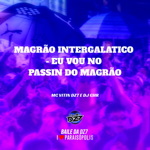 Magrão Intergalatico - Eu Vou no Passin do Magrão (Explicit)