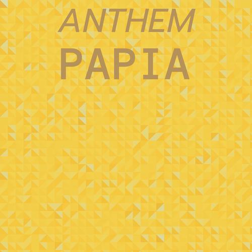 Anthem Papia