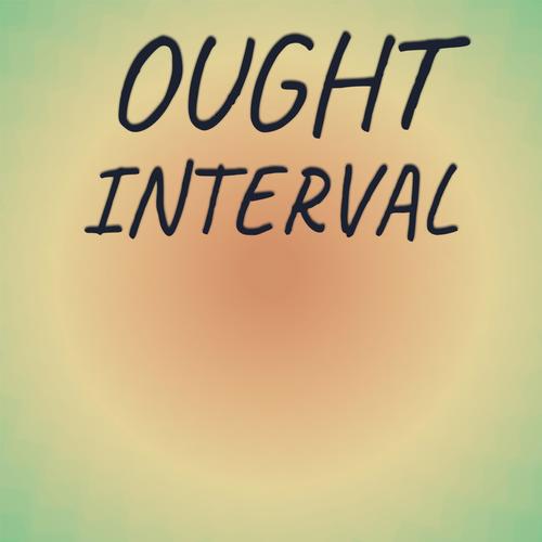 Ought Interval