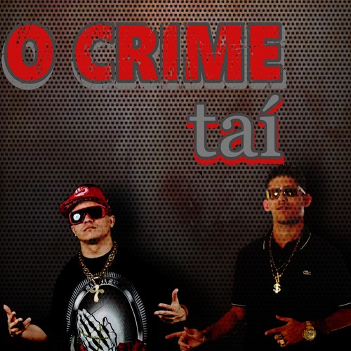 O Crime Taí (Explicit)