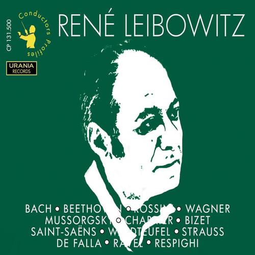 Conductors Profiles: Réne Leibowitz