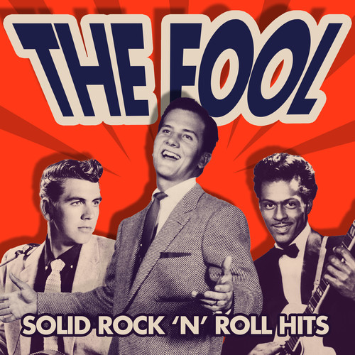 The Fool (Solid Rock 'N' Roll Hits)