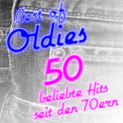 Best of Oldies- 50 beliebte Hits seit den 70ern